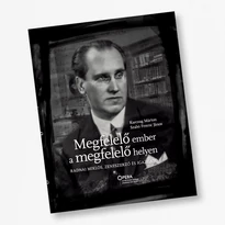 Karczag Márton, Szabó Ferenc János: Megfelelő ember a megfelelő helyen - Radnai Miklós, zeneszerző és igazgató