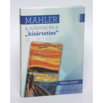 Könyv Péteri Lóránt: Mahler a scherzo és a &quot;kísérteties&quot;
