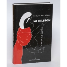 Könyv Birgit Nilsson: La Nilsson