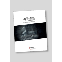 Opera 130 - Az Operaház története kezdetektől napjainkig